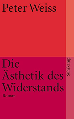 Die Ästhetik des Widerstands: Roman (suhrkamp taschenbuch) von Suhrkamp Verlag AG